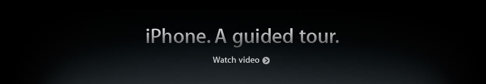 iPhone. A Guided Tour. Watch video...